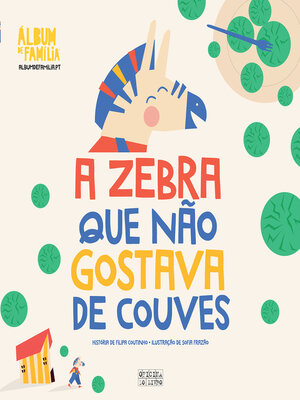 cover image of Álbum de Família 2 – a Zebra Que Não Gostava de Couves